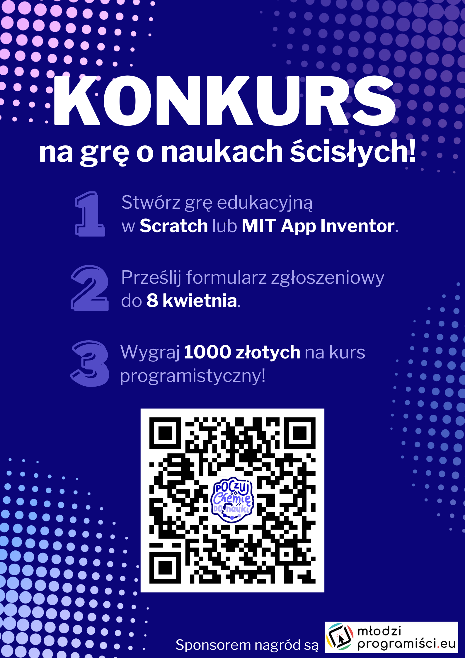 Zorganizowaliśmy konkurs programistyczny dla laików, w którym uczestnicy mieli za zadanie zaprojektować grę edukacyjną o naukach ścisłych w programie Scratch. Konkurs wygrał uczestnik, który stworzył grę o Układzie Słonecznym. Nagrodę główną w postaci vouchera o wartości 1000 złotych na kurs programistyczny zafundowała firma młodziProgramiści.eu.